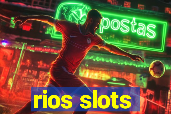 rios slots